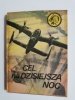 ŻÓŁTY TYGRYS: CEL NA DZISIEJSZĄ NOC - Andrzej R. Janczak 1985